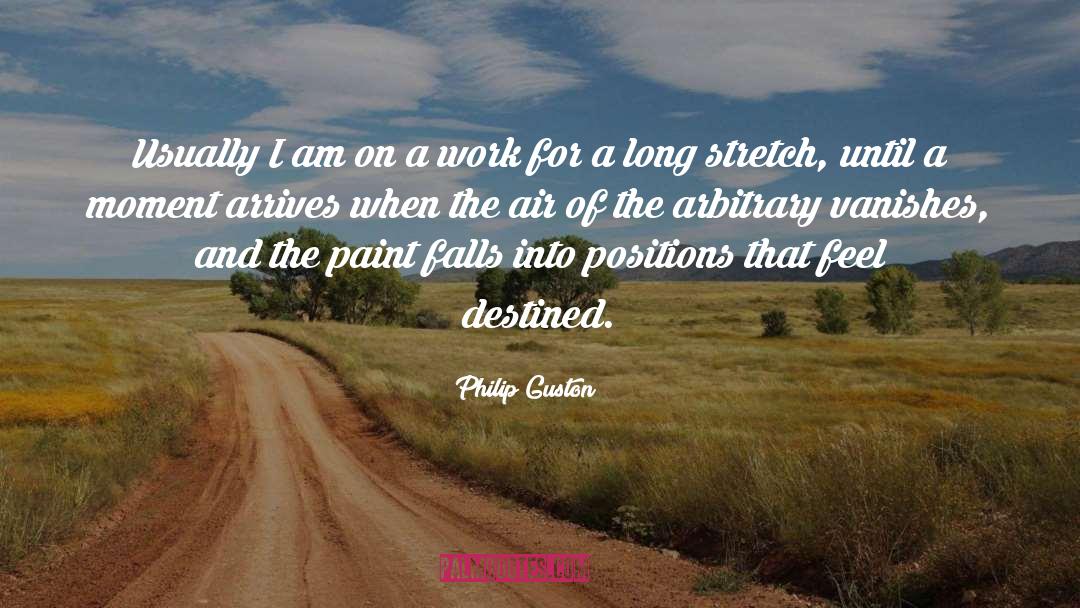 Philip Guston Quotes: Usually I am on a