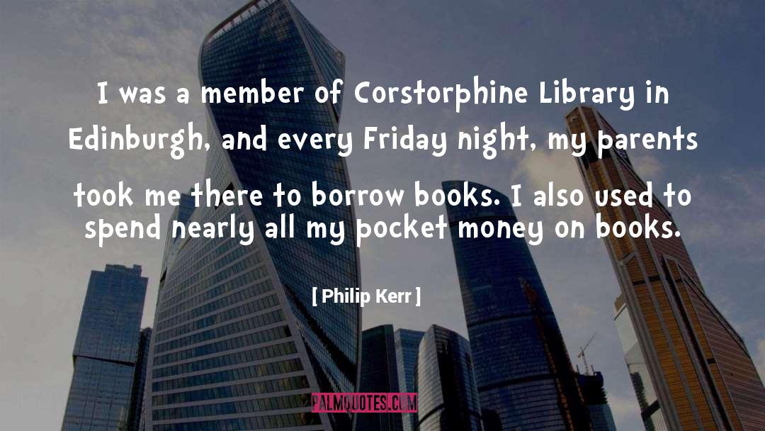Philip Kerr Quotes: I was a member of