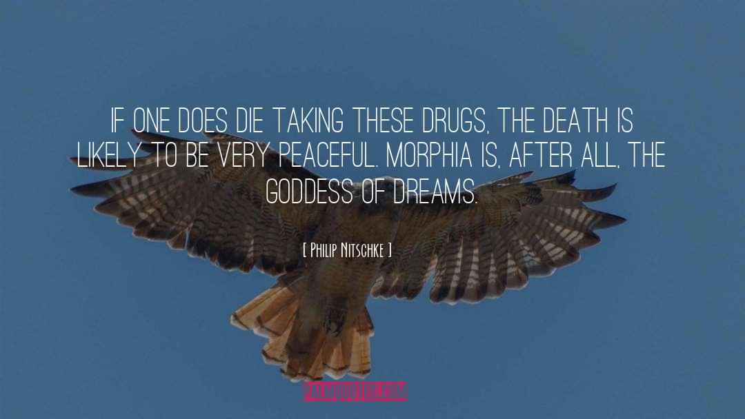 Philip Nitschke Quotes: If one does die taking