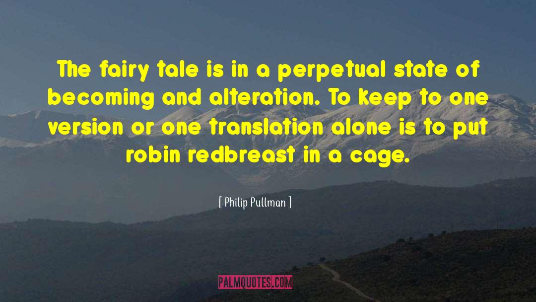 Philip Pullman Quotes: The fairy tale is in