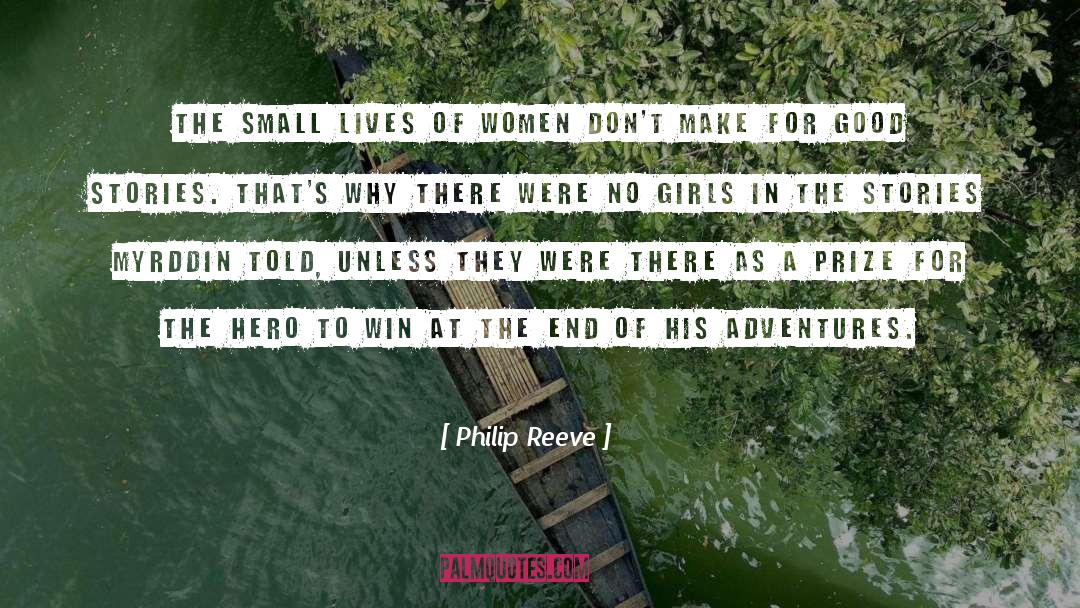 Philip Reeve Quotes: The small lives of women