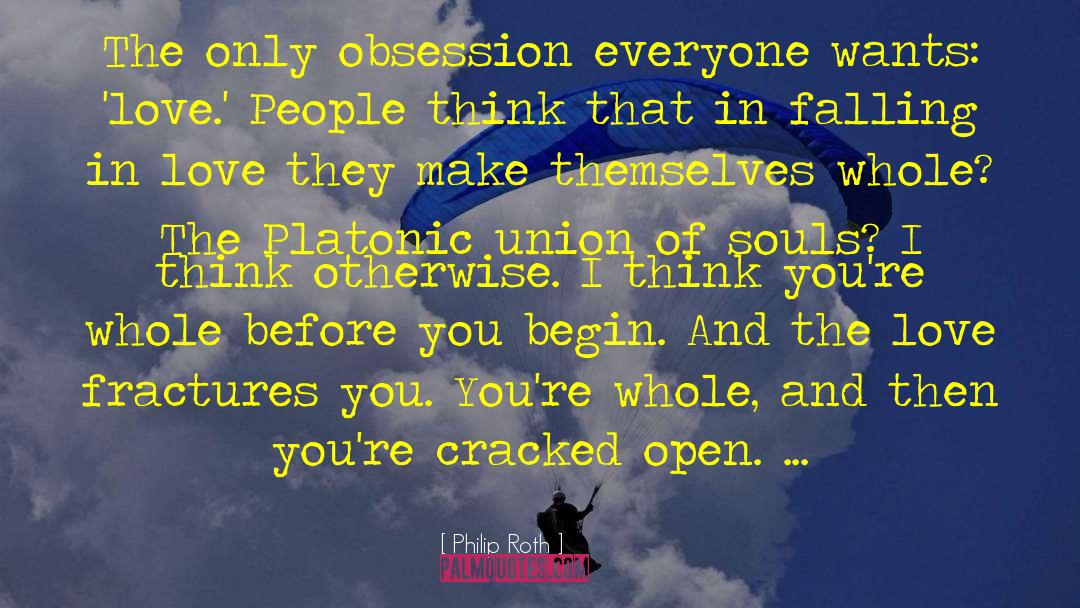 Philip Roth Quotes: The only obsession everyone wants: