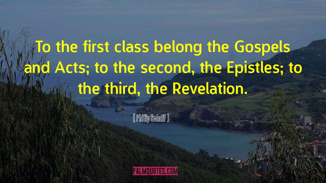 Philip Schaff Quotes: To the first class belong