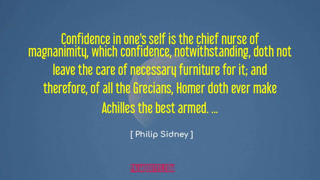 Philip Sidney Quotes: Confidence in one's self is