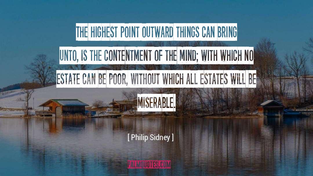 Philip Sidney Quotes: The highest point outward things