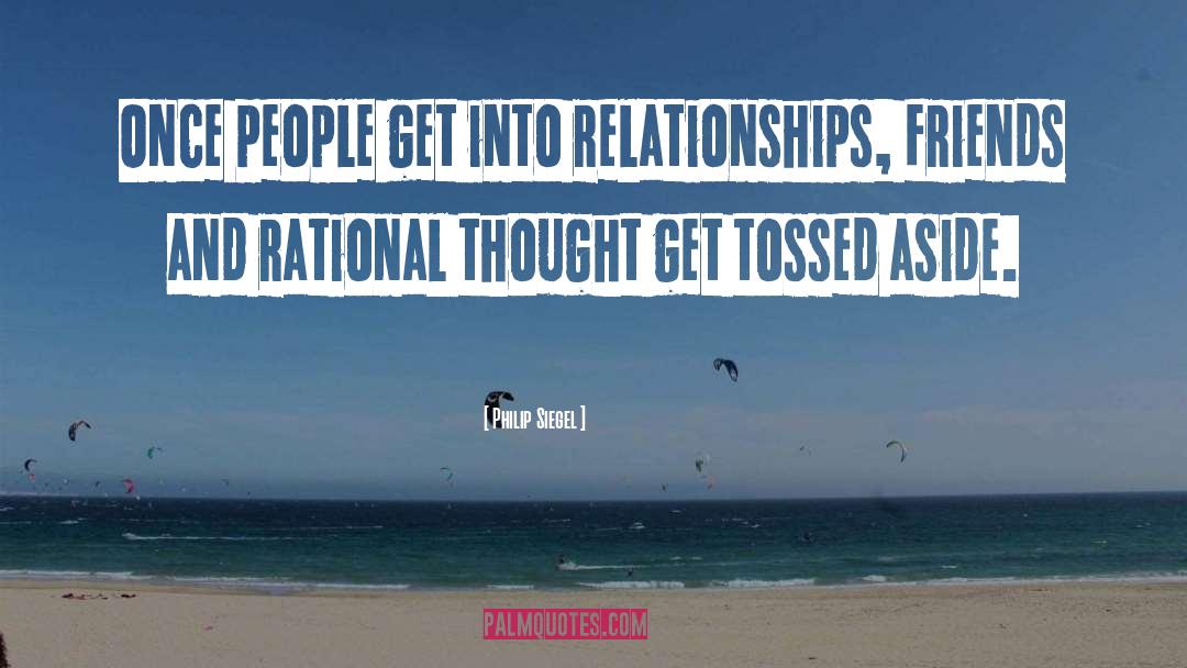 Philip Siegel Quotes: Once people get into relationships,