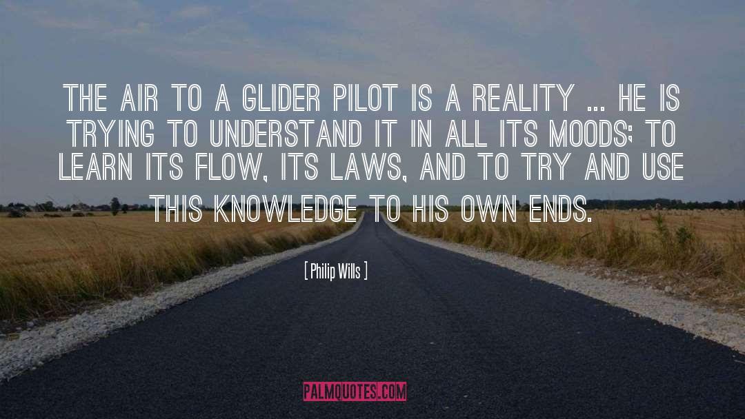 Philip Wills Quotes: The air to a glider