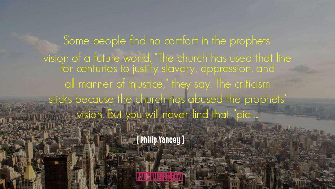 Philip Yancey Quotes: Some people find no comfort