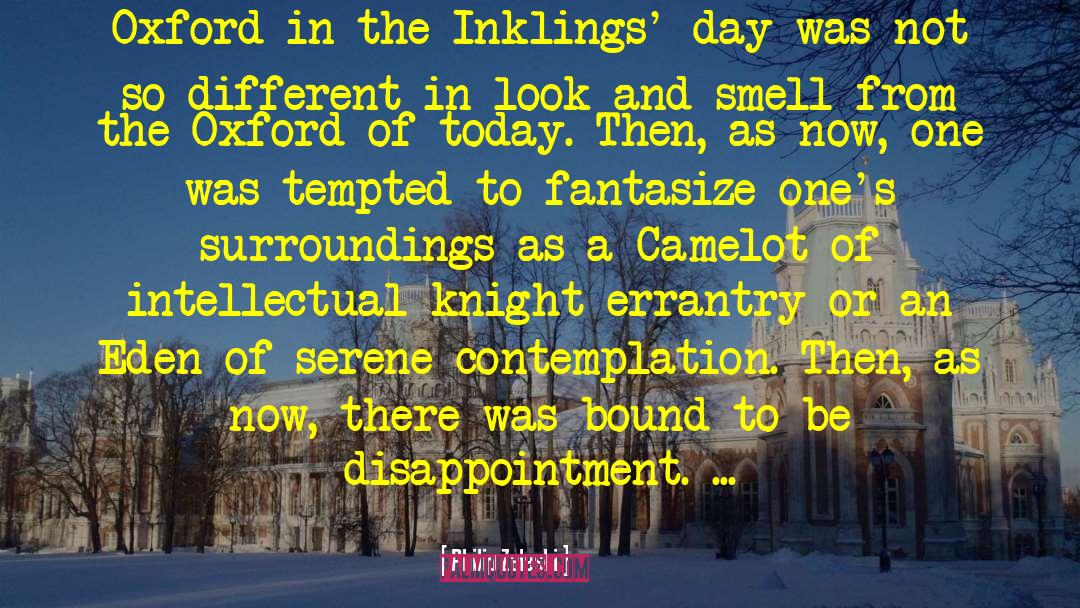 Philip Zaleski Quotes: Oxford in the Inklings' day