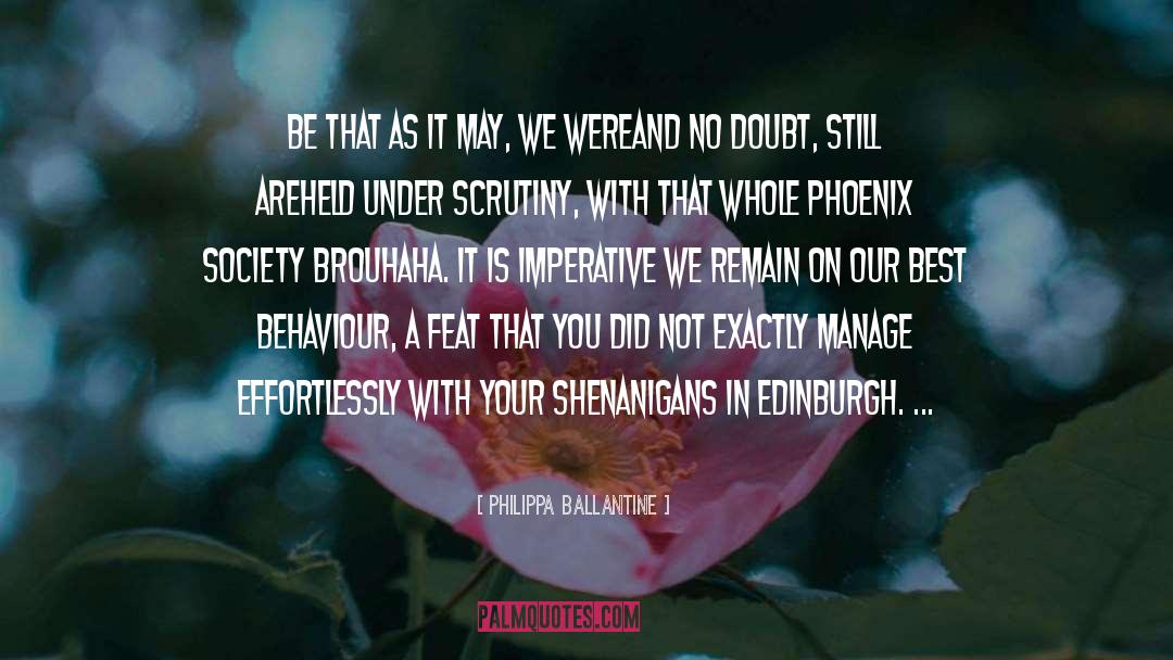 Philippa Ballantine Quotes: Be that as it may,