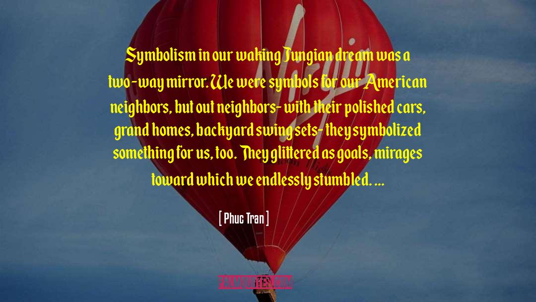 Phuc Tran Quotes: Symbolism in our waking Jungian