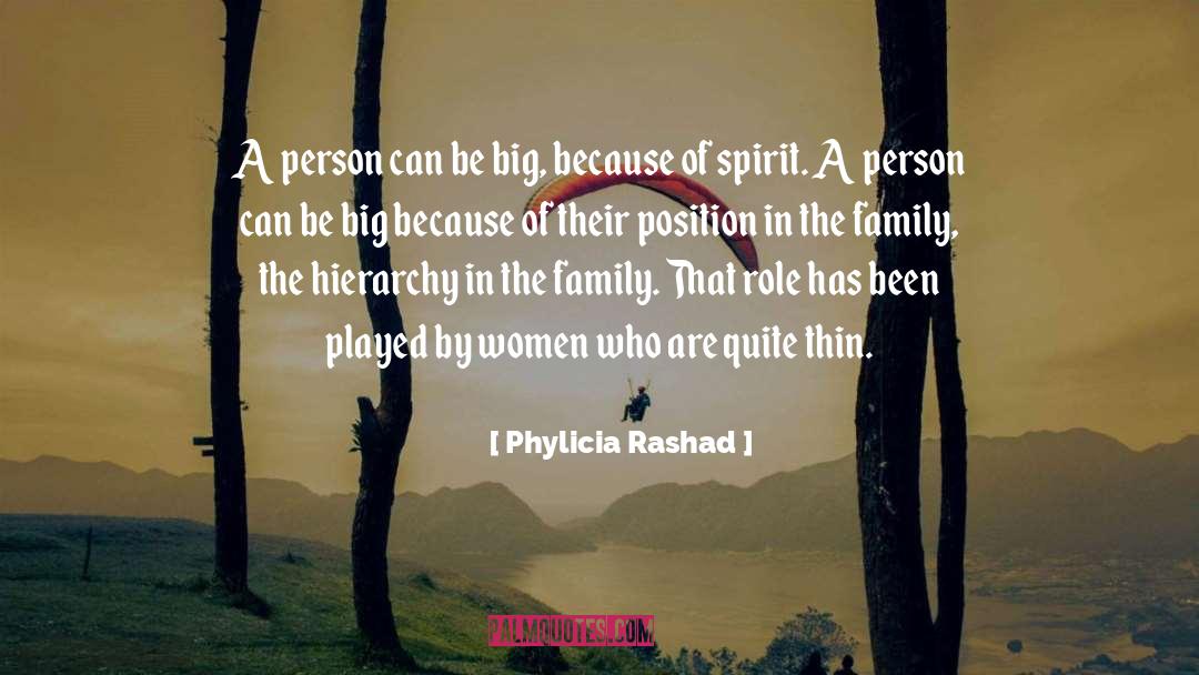 Phylicia Rashad Quotes: A person can be big,