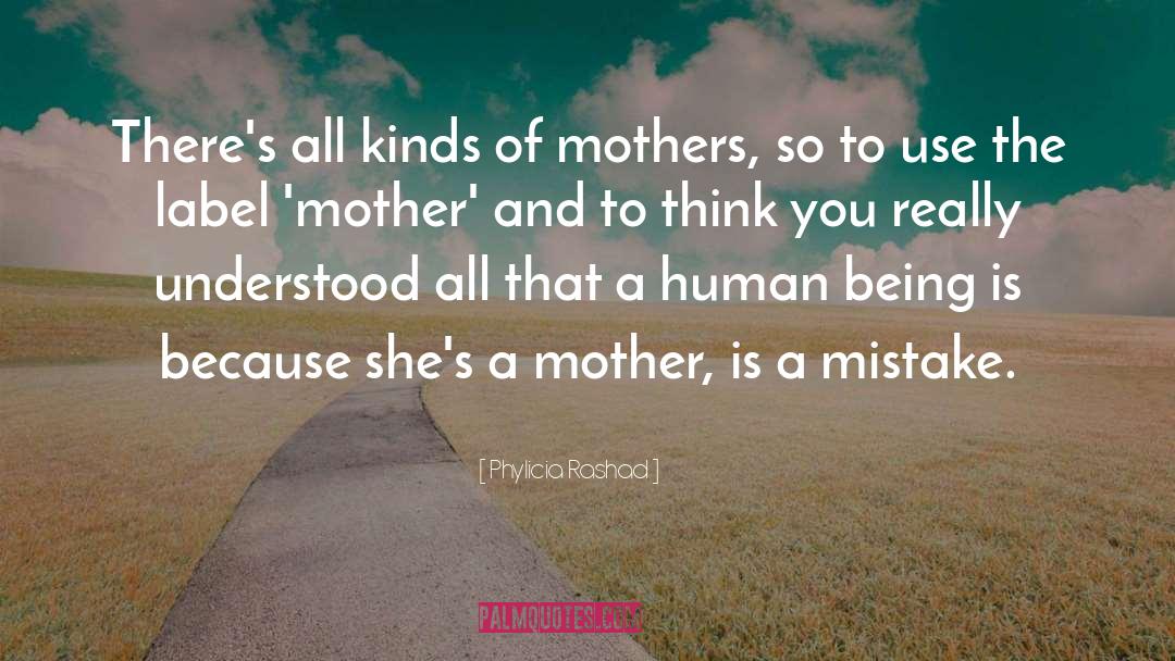 Phylicia Rashad Quotes: There's all kinds of mothers,