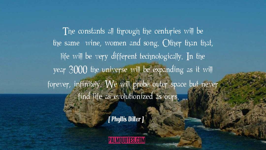 Phyllis Diller Quotes: The constants all through the