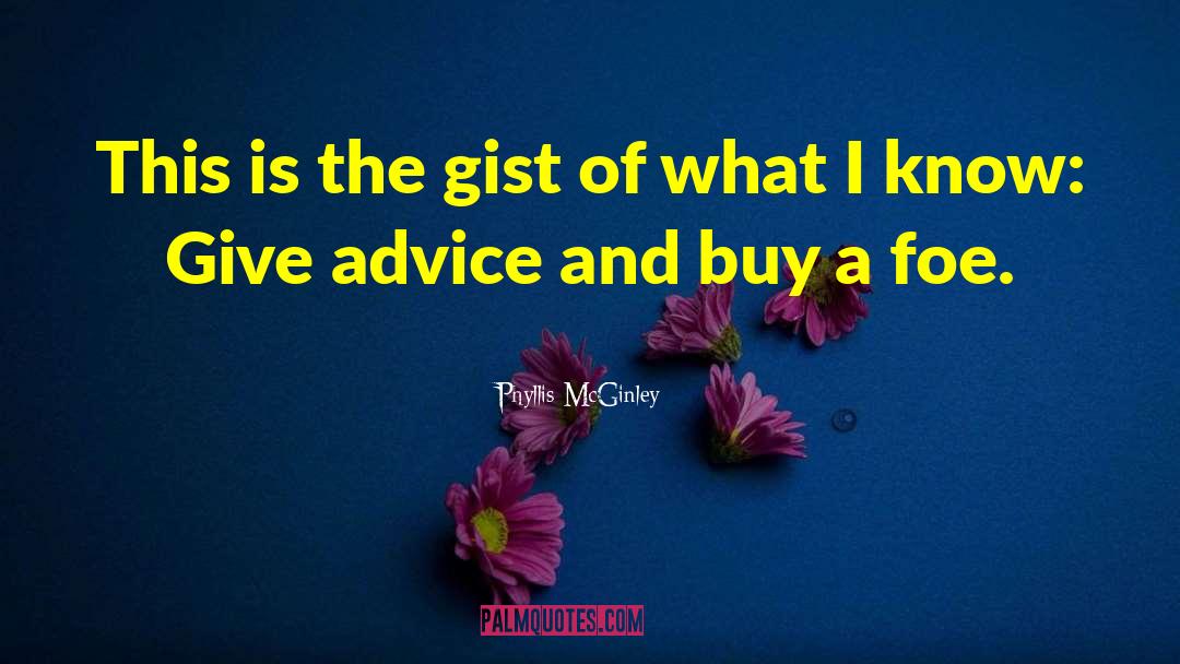 Phyllis McGinley Quotes: This is the gist of