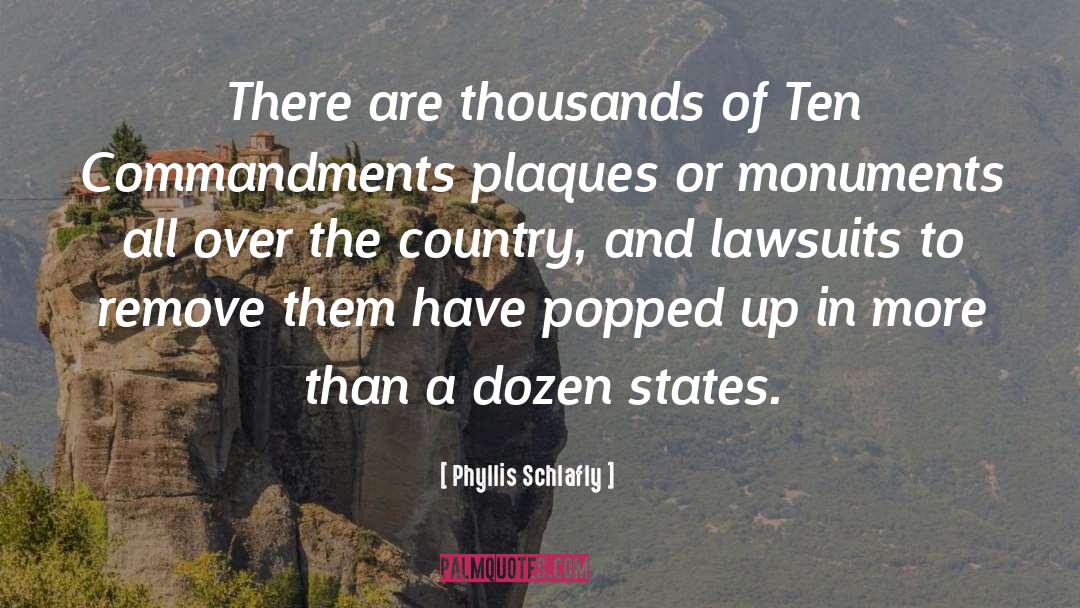 Phyllis Schlafly Quotes: There are thousands of Ten