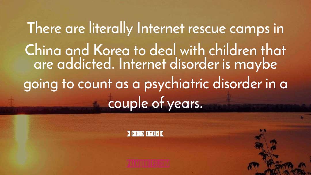 Pico Iyer Quotes: There are literally Internet rescue