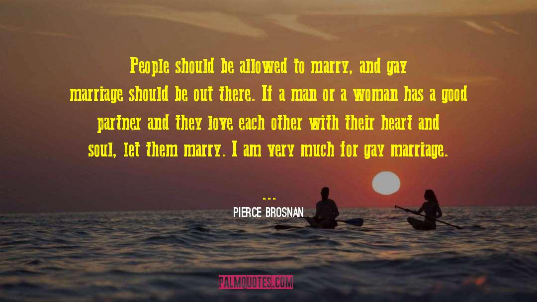 Pierce Brosnan Quotes: People should be allowed to