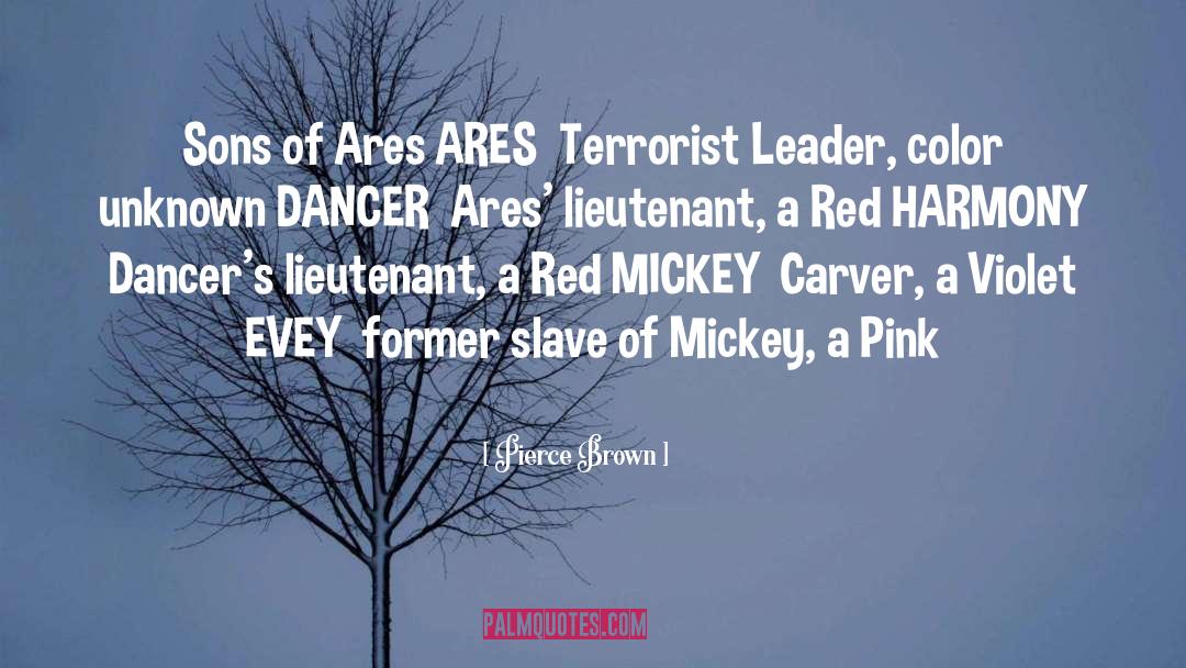 Pierce Brown Quotes: Sons of Ares ARES Terrorist