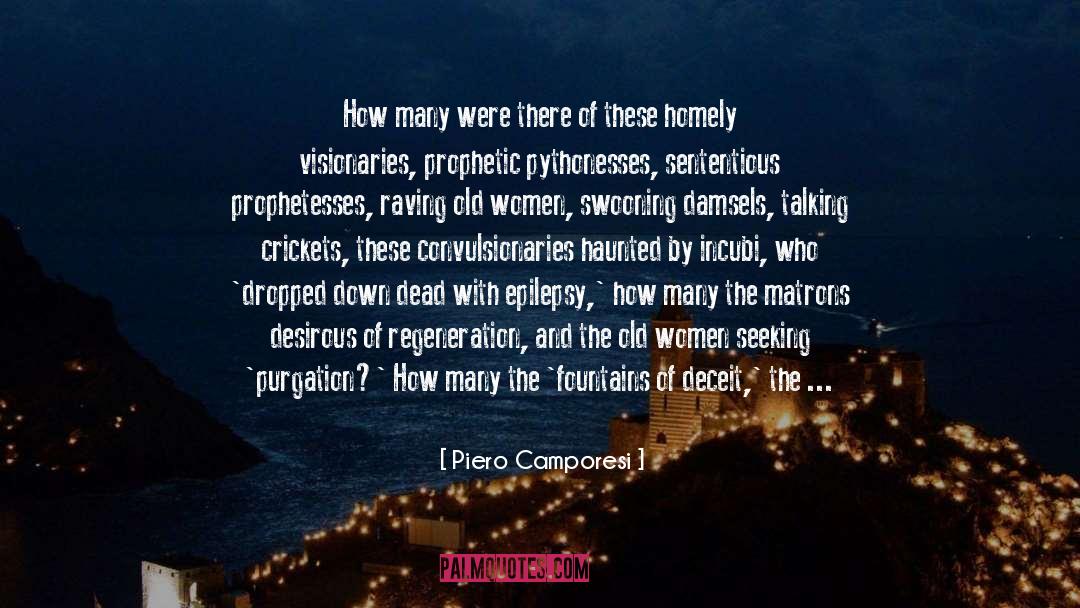 Piero Camporesi Quotes: How many were there of