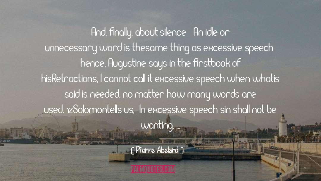 Pierre Abelard Quotes: And, finally, about silence -