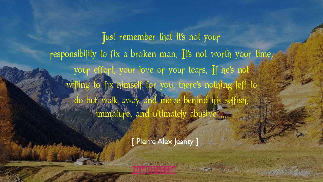 Pierre Alex Jeanty Quotes: Just remember that it's not