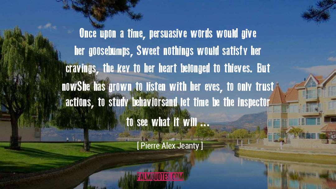 Pierre Alex Jeanty Quotes: Once upon a time, <br