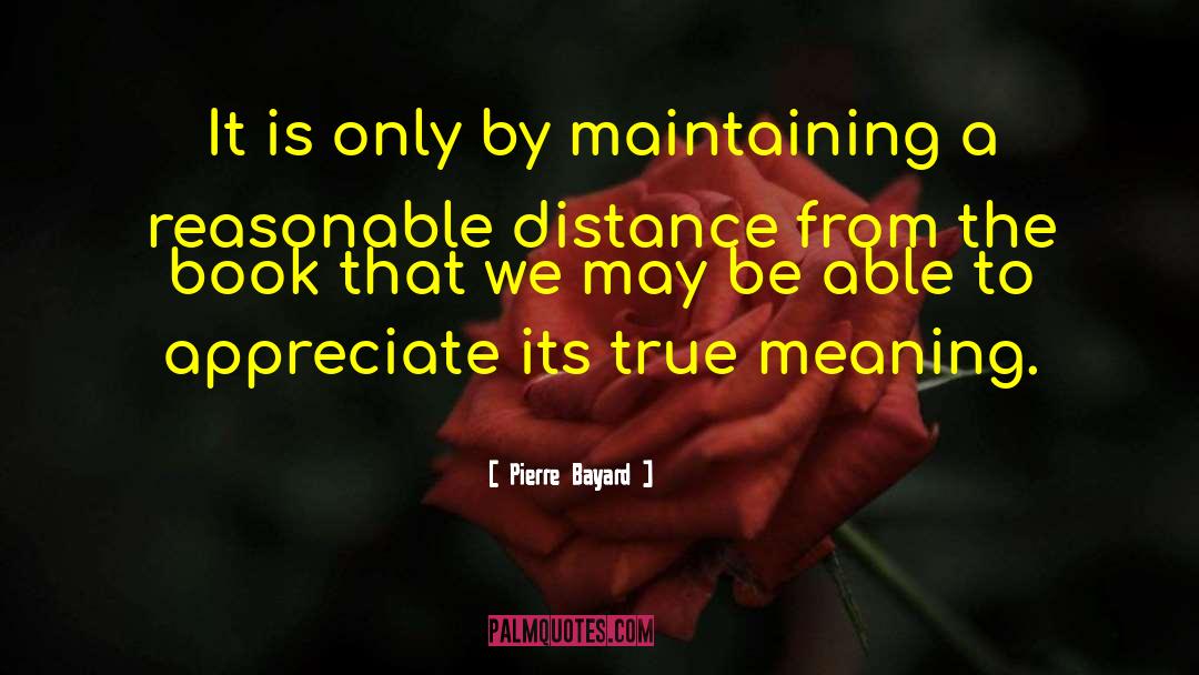 Pierre Bayard Quotes: It is only by maintaining