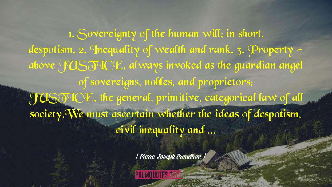 Pierre-Joseph Proudhon Quotes: 1. Sovereignty of the human