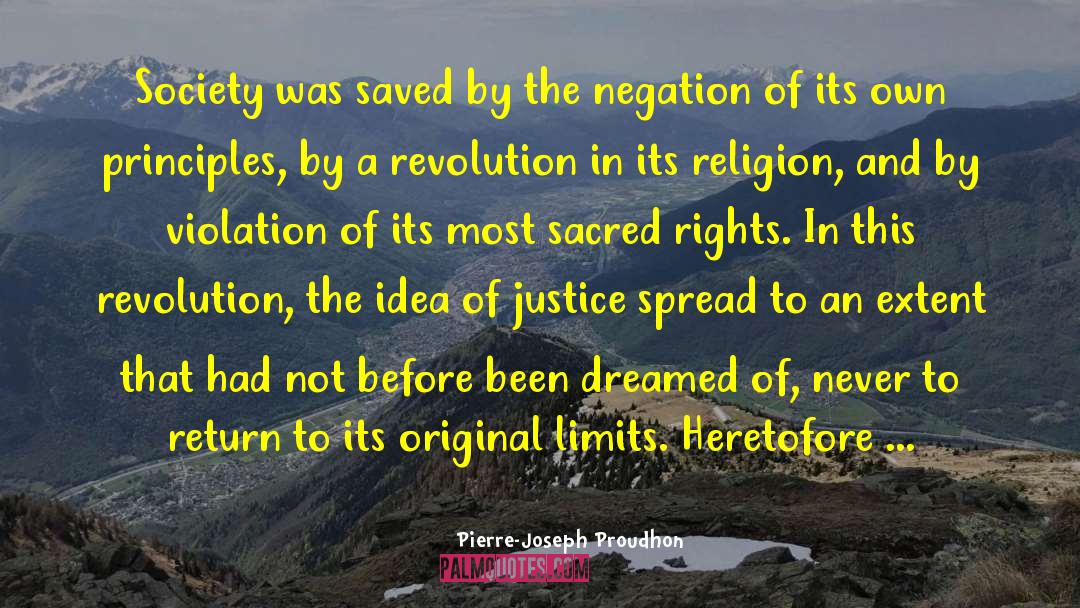 Pierre-Joseph Proudhon Quotes: Society was saved by the