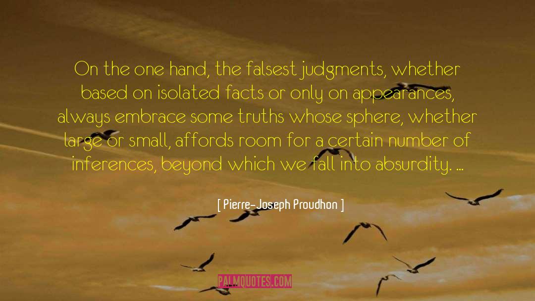 Pierre-Joseph Proudhon Quotes: On the one hand, the