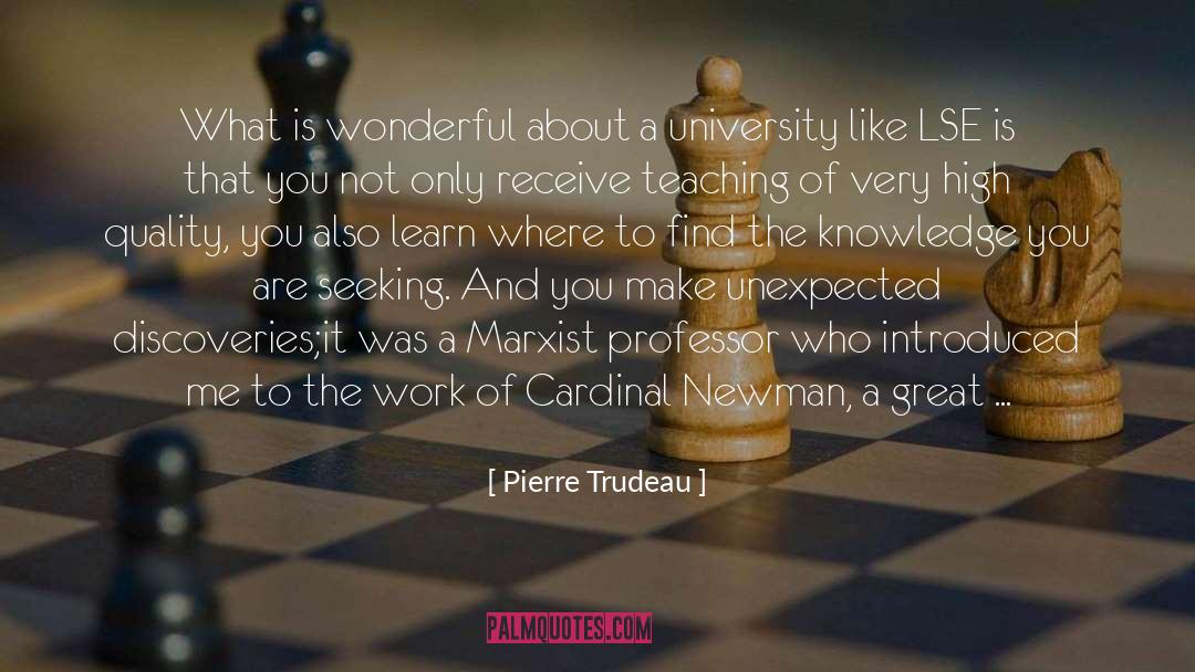 Pierre Trudeau Quotes: What is wonderful about a