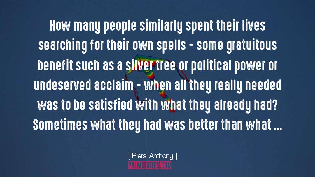 Piers Anthony Quotes: How many people similarly spent