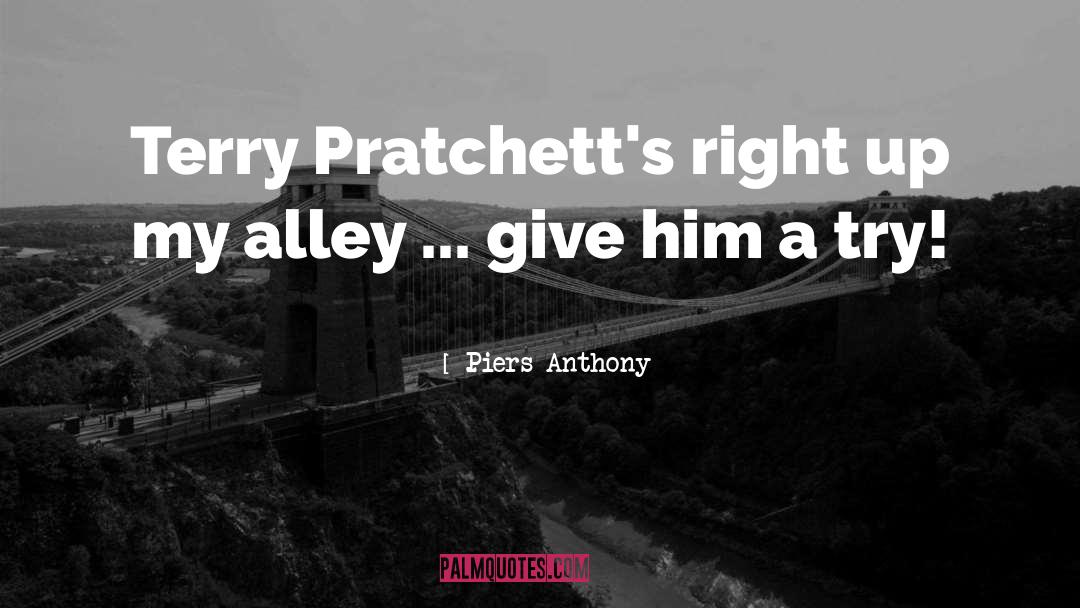 Piers Anthony Quotes: Terry Pratchett's right up my