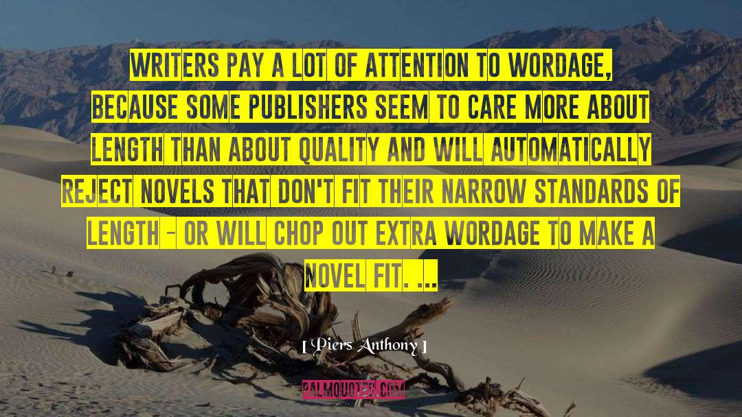 Piers Anthony Quotes: Writers pay a lot of