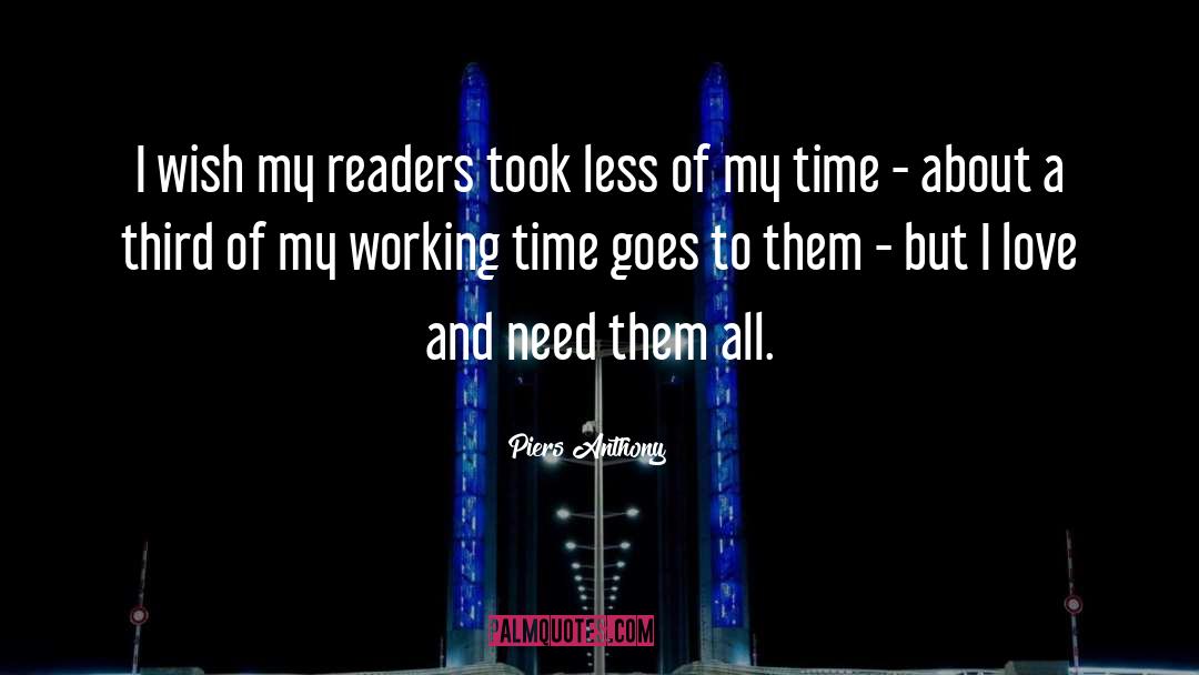 Piers Anthony Quotes: I wish my readers took