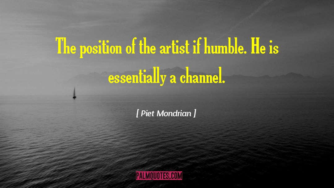 Piet Mondrian Quotes: The position of the artist