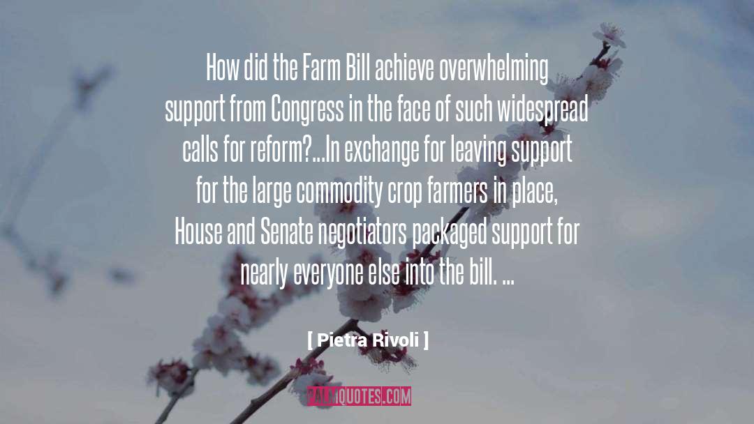 Pietra Rivoli Quotes: How did the Farm Bill