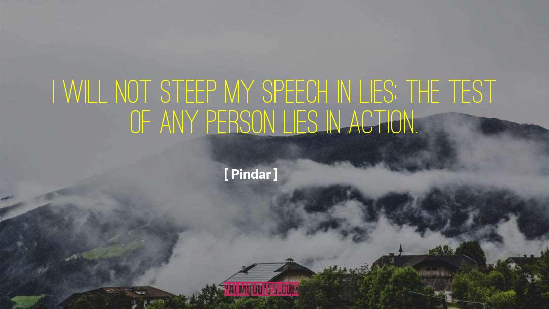 Pindar Quotes: I will not steep my