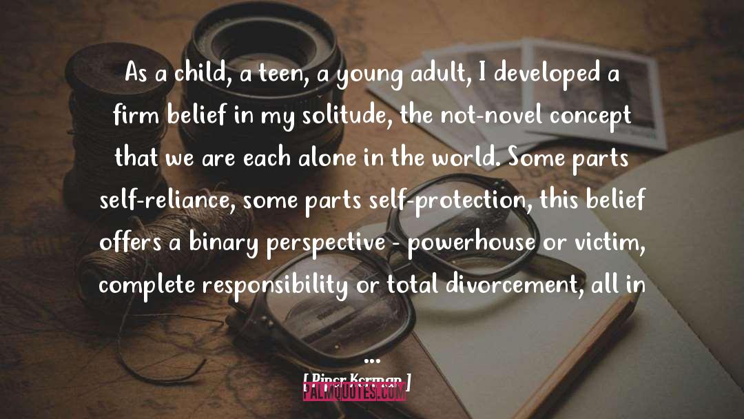 Piper Kerman Quotes: As a child, a teen,