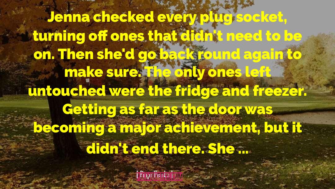Pippa Franks Quotes: Jenna checked every plug socket,