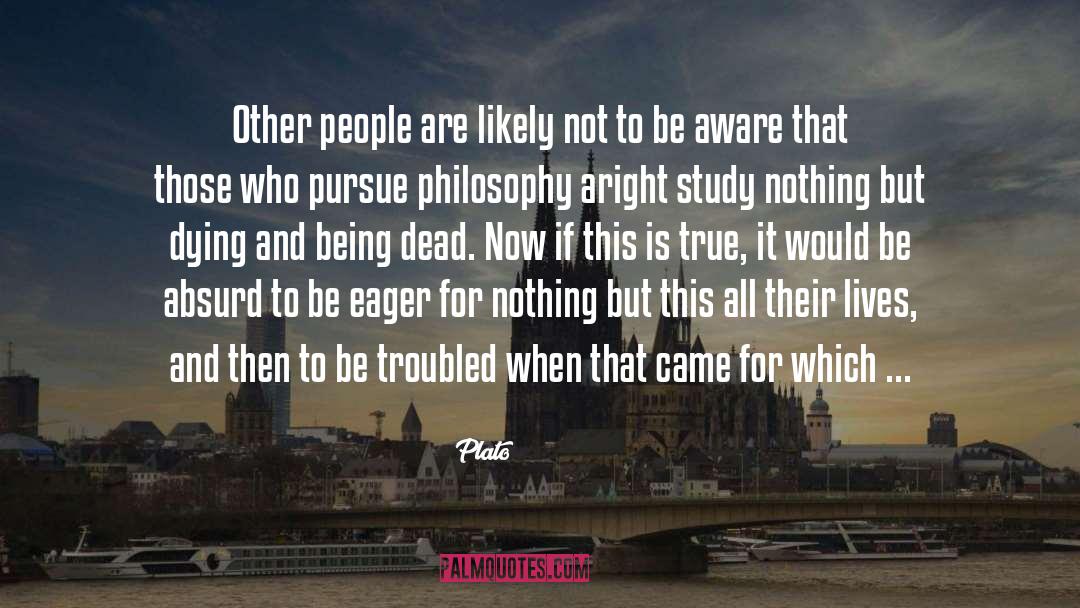 Plato Quotes: Other people are likely not