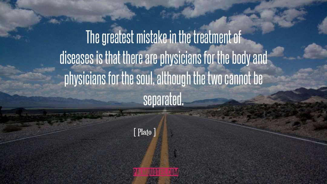 Plato Quotes: The greatest mistake in the