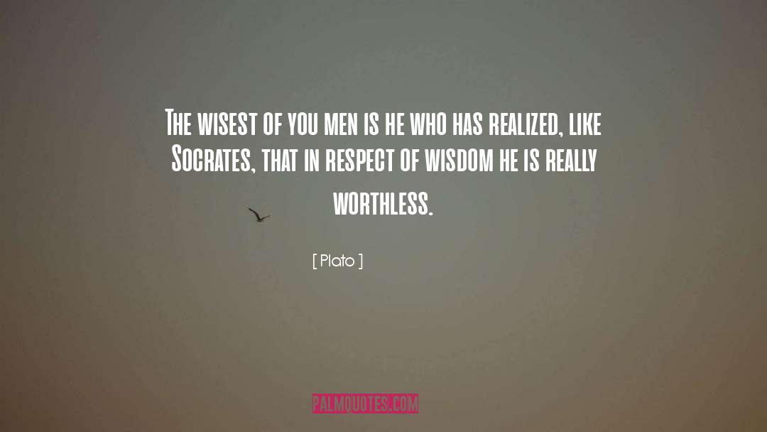 Plato Quotes: The wisest of you men