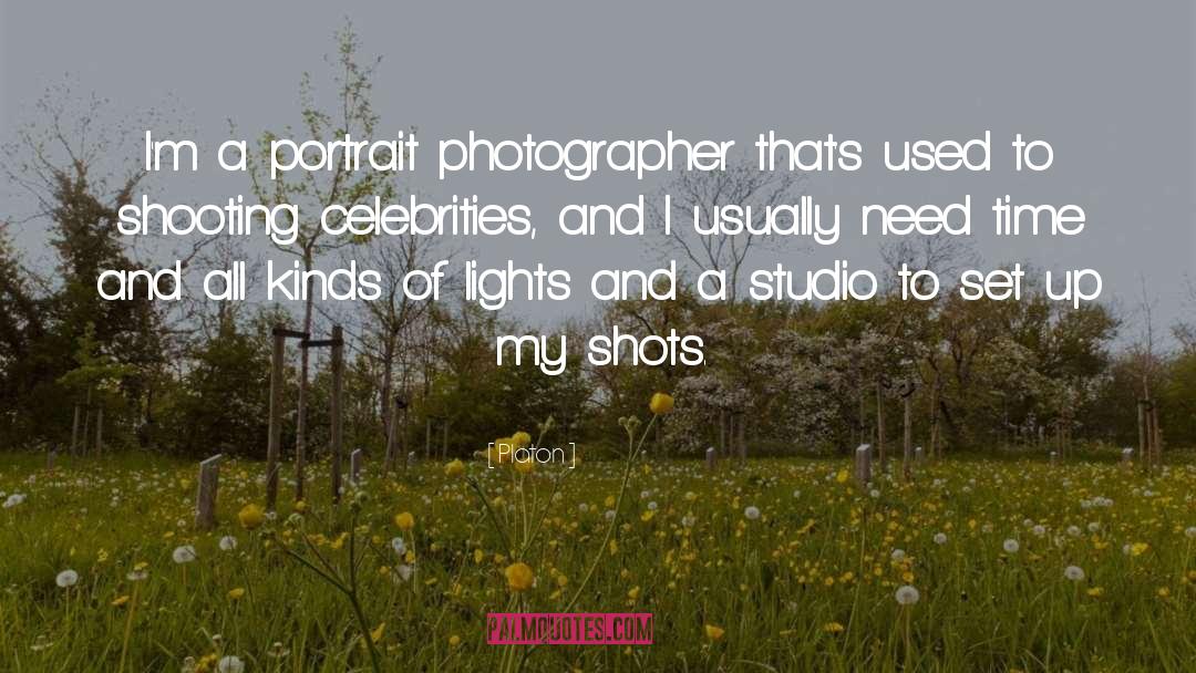 Platon Quotes: I'm a portrait photographer that's