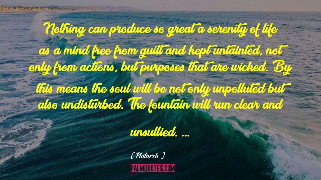 Plutarch Quotes: Nothing can produce so great