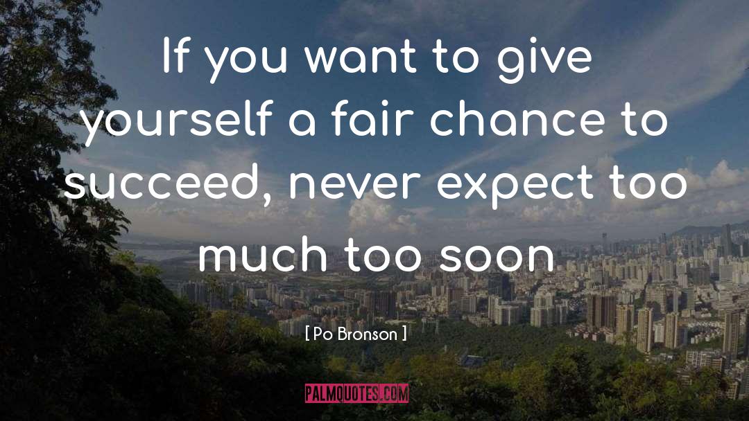 Po Bronson Quotes: If you want to give