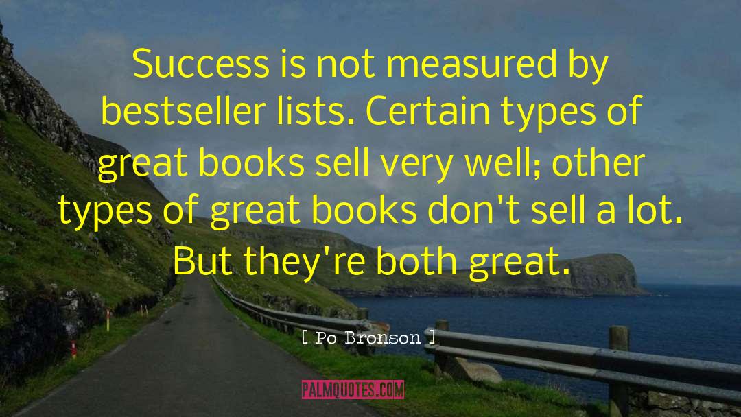 Po Bronson Quotes: Success is not measured by