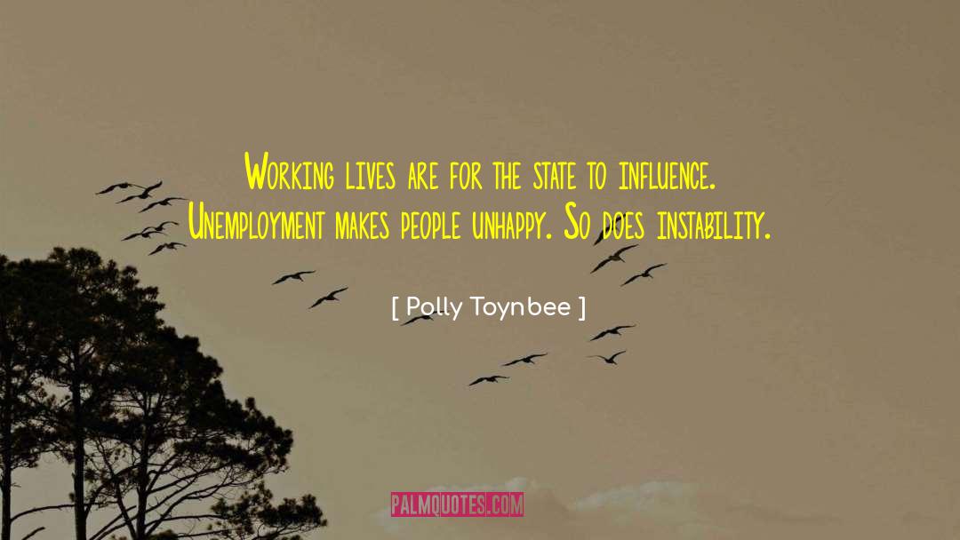 Polly Toynbee Quotes: Working lives are for the