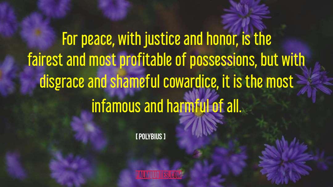 Polybius Quotes: For peace, with justice and